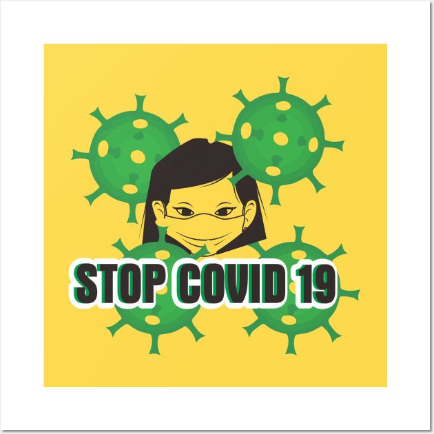 Stop Covid 19 Wall Art by Santoso Art Work